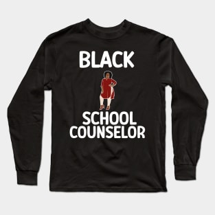 Black School Counselor Long Sleeve T-Shirt